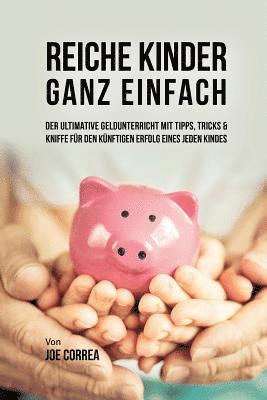 bokomslag Reiche Kinder ganz einfach