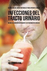 bokomslag 56 Recetas de Jugos Naturales Para Ayudar a Curar Infecciones Del Tracto Urinario