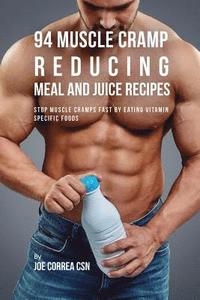 bokomslag 94 Muscle Cramp Reducing Meal and Juice Recipes