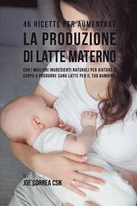 bokomslag 46 Ricette per aumentare la produzione di latte materno