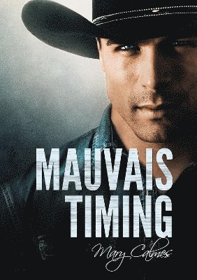 Mary Calmes - Mauvais timing, Häftad