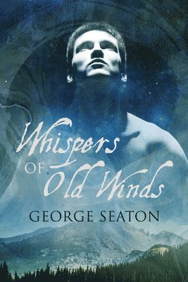 Whispers of Old Winds 1