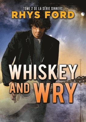 Rhys Ford - Whiskey and Wry (Français), Häftad