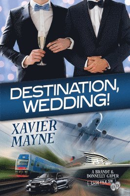 Xavier Mayne - Destination, Wedding!, Häftad
