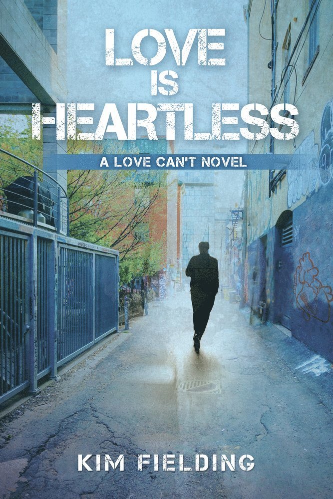 Kim Fielding - Love Is Heartless, Häftad