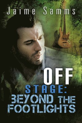 Off Stage: Beyond the Footlights Volume 3 1
