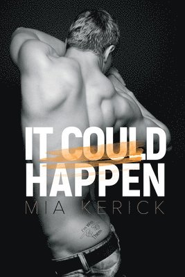Mia Kerick - It Could Happen, Häftad