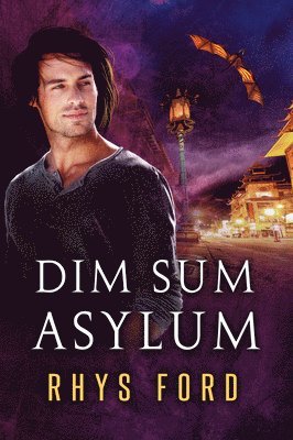 Rhys Ford - Dim Sum Asylum, Häftad