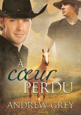 Andrew Grey - À cœur perdu, Häftad