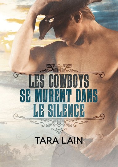 Tara Lain - Les cowboys se murent dans le silence, Häftad