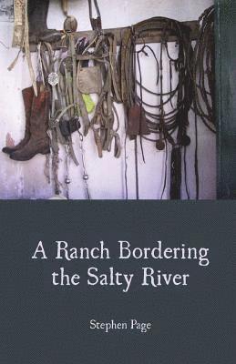 bokomslag A Ranch Bordering the Salty River