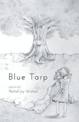 Blue Tarp 1