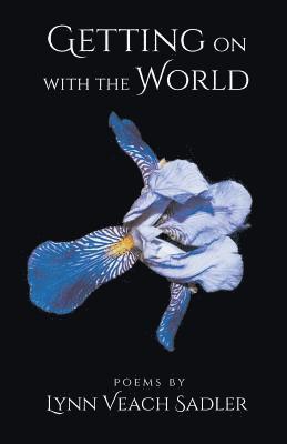 Lynn Veach Sadler - Getting on with the World, Häftad