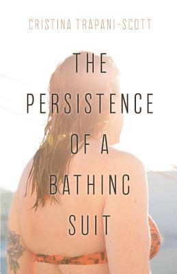 bokomslag Persistence of a Bathing Suit