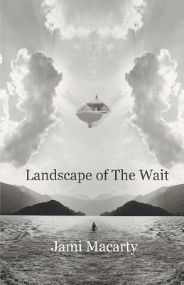 Landscape of The Wait 1