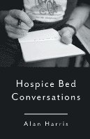 bokomslag Hospice Bed Conversations