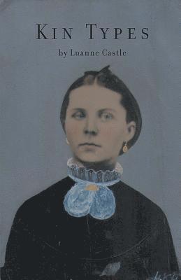 Luanne Castle - Kin Types, Häftad