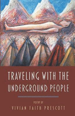 Traveling with the Underground People 1