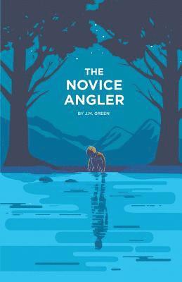The Novice Angler 1