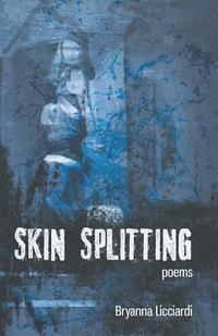 bokomslag Skin Splitting