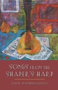 bokomslag Songs from the Shaper's Harp