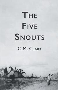 bokomslag The Five Snouts