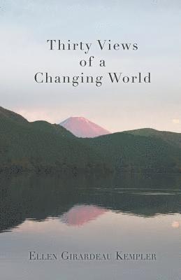 Thirty Views of a Changing World 1