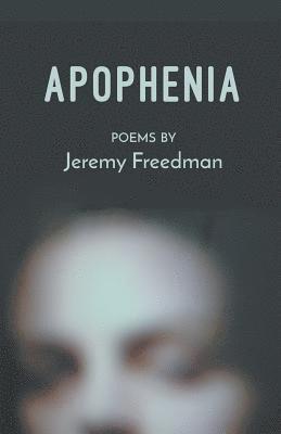 Jeremy Freedman - Apophenia, Häftad