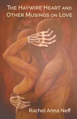 bokomslag Haywire Heart and Other Musings on Love