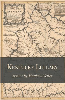 Matthew Vetter - Kentucky Lullaby, Häftad