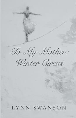 Lynn Swanson - To My Mother, Häftad