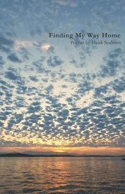 Heidi Seaborn - Finding My Way Home, Häftad. Tillgänglighet: Lägg i varukorg