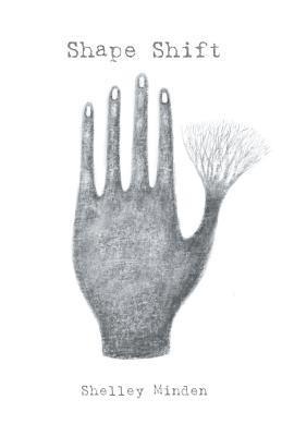 Shelley Minden - Shape Shift, Häftad