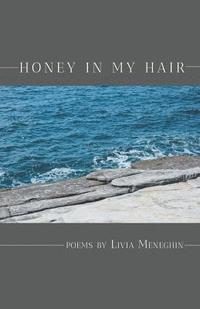 bokomslag Honey in My Hair