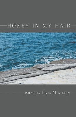 Honey in My Hair 1