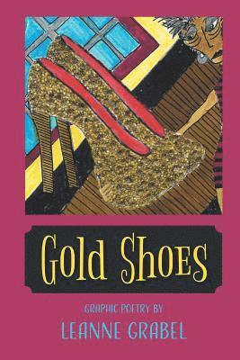 Leanne Grabel - Gold Shoes, Häftad