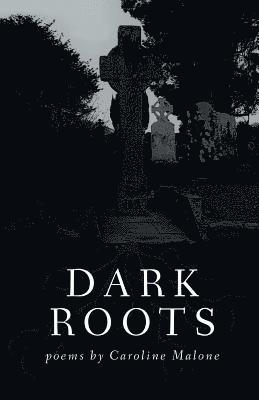 Dark Roots 1