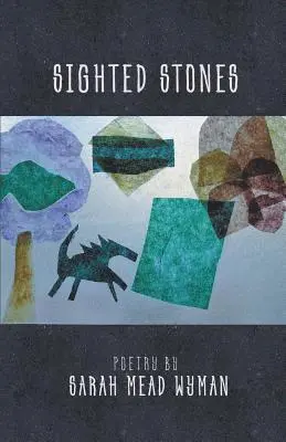 Sarah Mead Wyman - Sighted Stones, Häftad. Tillgänglighet: Lägg i varukorg