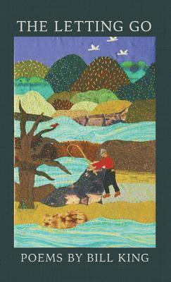 Bill King - Letting Go, Inbunden