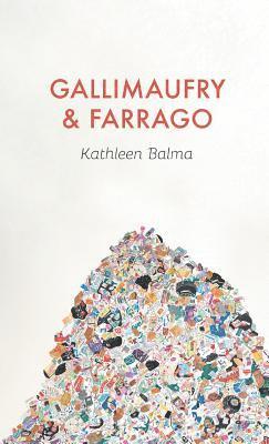 Gallimaufry & Farrago 1