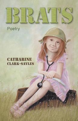 Catharine Clark-Sayles - Brats, Häftad