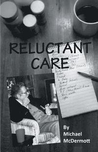 bokomslag Reluctant Care