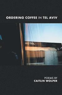 bokomslag Ordering Coffee in Tel Aviv