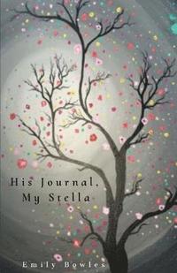 bokomslag His Journal, My Stella