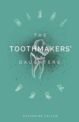 bokomslag The Toothmakers' Daughters