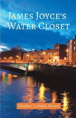 James Joyce's Water Closet 1