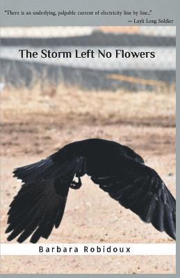 The Storm Left No Flowers 1