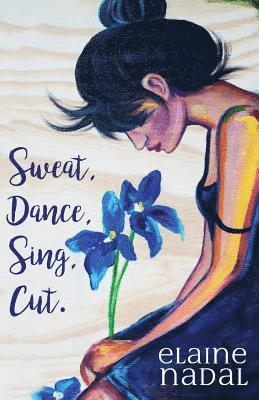 Sweat, Dance, Sing, Cut. 1