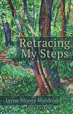 Jayne Moore Waldrop - Retracing My Steps, Häftad