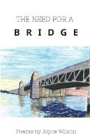 bokomslag The Need for a Bridge